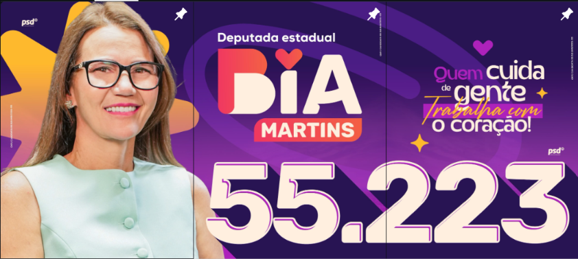 Arte de campanha de Bia Martins, candidata a deputada estadual pelo PSD, número 55.223. Quem cuida de gente trabalha com o coração!